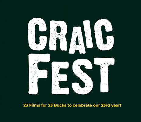 Celebrating the best of Irish Cinema & music from Ireland Craic Fest goes virtual on Logic CMX